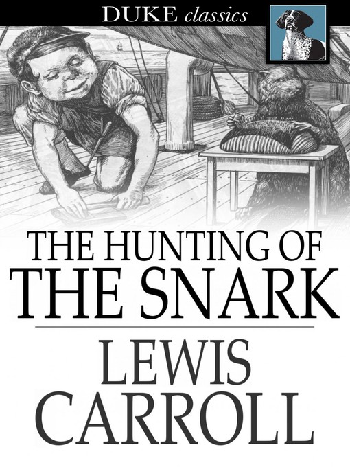 Title details for The Hunting of the Snark by Lewis Carroll - Available